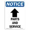 Signmission OSHA Notice, 7" Height, Parts And Service Up Arrow Sign With Symbol, 7" X 5", Portrait OS-NS-D-57-V-17138 - alternate 1